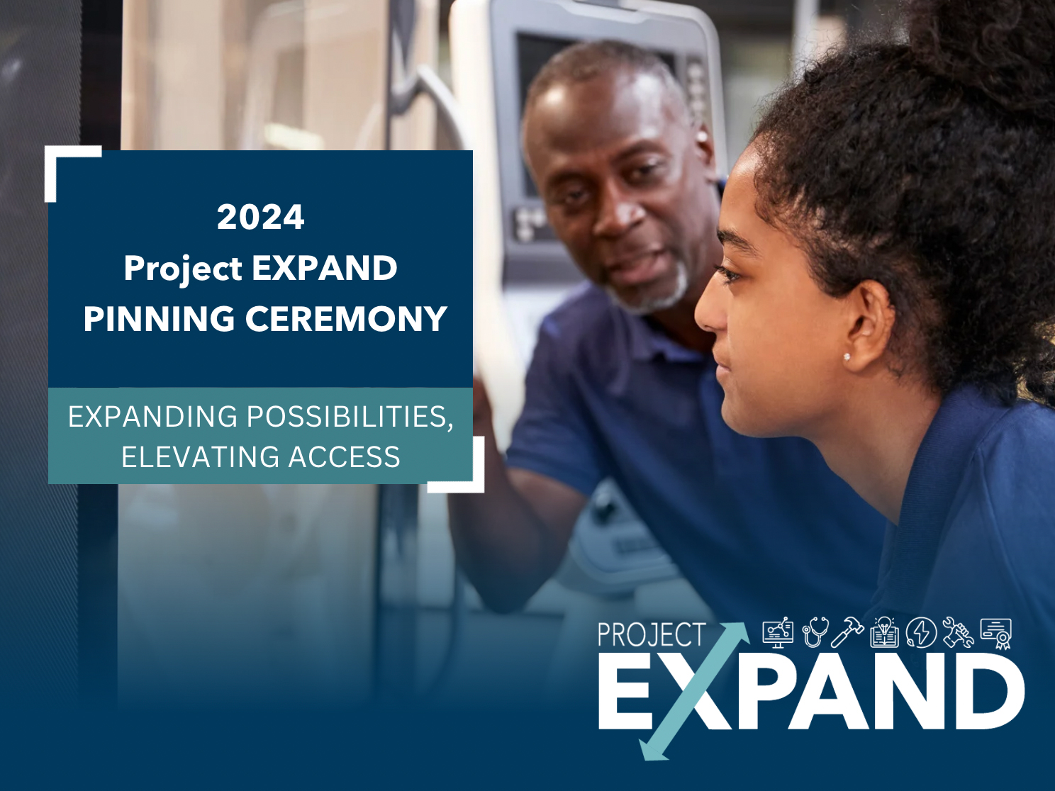 2024 Project EXPAND  PINNING CEREMONY | EXPANDING POSSIBILITIES, ELEVATING ACCESS  |  (Project EXPAND logo)